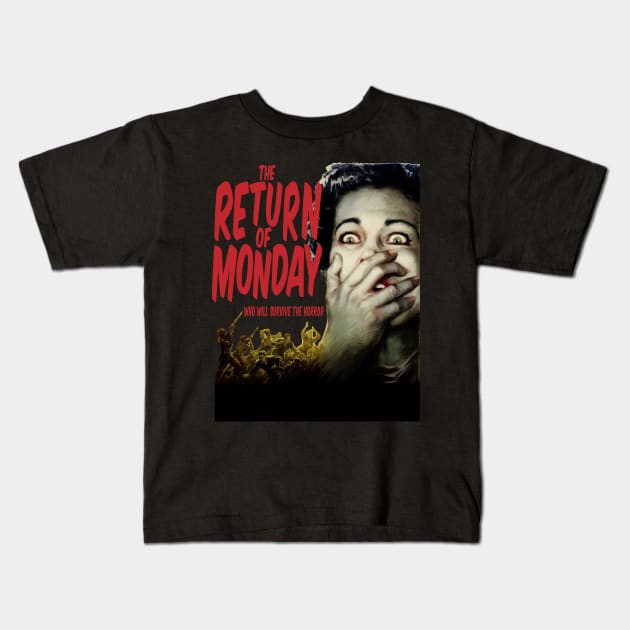 The Return of Monday - Who will Survive the Horror Kids T-Shirt by MGulin